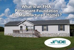 What Is An Fha Permanent Foundation For Manufactured Homes