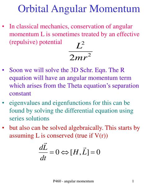 In simplest terms, orbital angular momentum is quantized and can be computed using the orbital angular momentum quantum number l: PPT - Orbital Angular Momentum PowerPoint Presentation ...