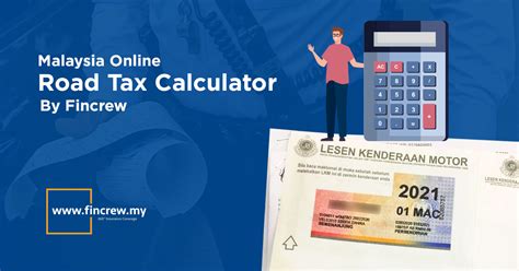 Looking to renew your road tax/car insurance online? Malaysia Online Road Tax Calculator By Fincrew