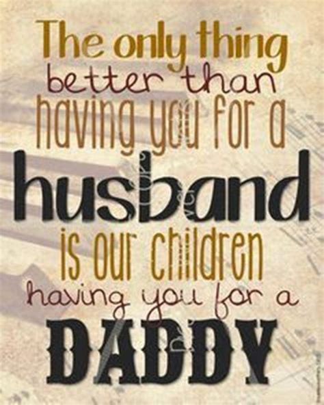 20 You Are An Amazing Father Quotes Pimphomee