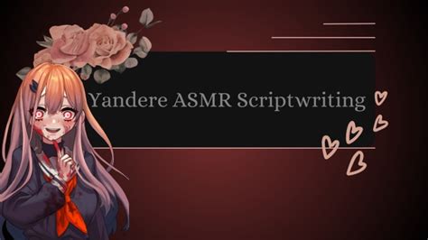 Write Your Yandere Asmr Script By Missris Fiverr