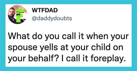 Funny Tweets That Sum Up Foreplay When Youre Married