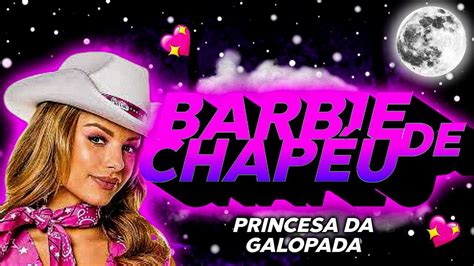 Beat Barbie De Chapeu 🤠funk Remix Princesa Da Galopada By Dj Al Beats Youtube