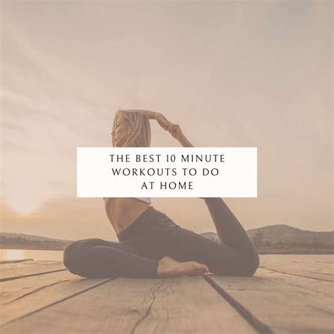 The Best 10 Minute Workouts To Do At Home Gabbyabigaill