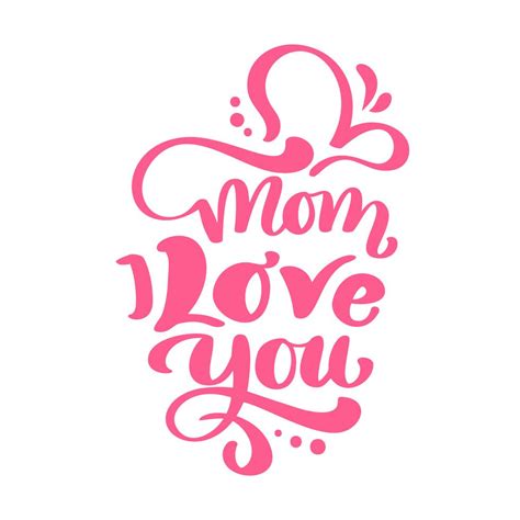 Mamá Te Amo Texto Para El Día De La Madre Feliz Vector De Letras Caligrafía Rojo Frase Citas