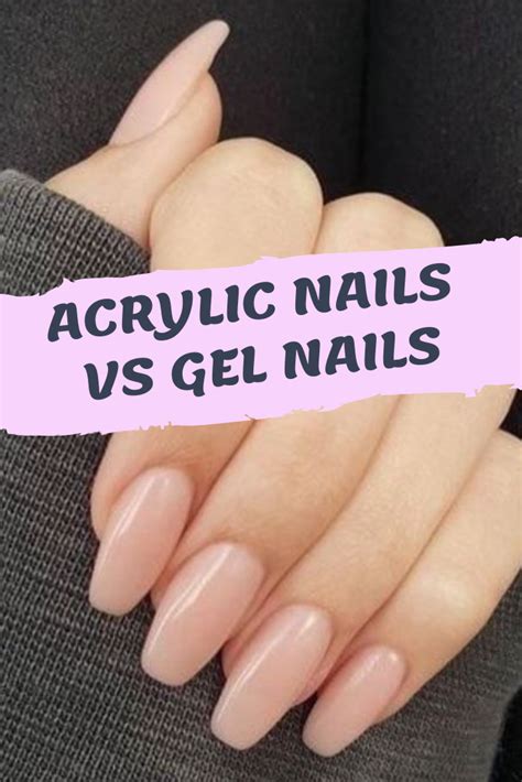 Acrylic Nails Vs Gel Nails Ultimate Decision Making Guide Gel Vs