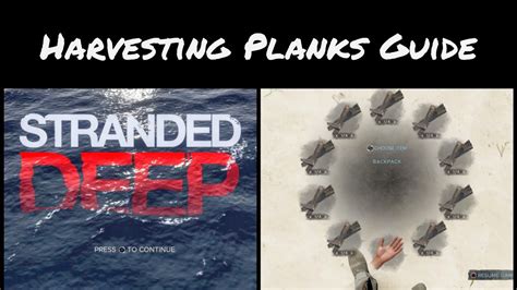 Stranded Deep Ps4 And Xbox Harvesting Planks Guide Youtube