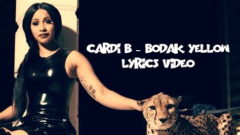 Cardi B Bodak Yellow Lyrics Video Youtube