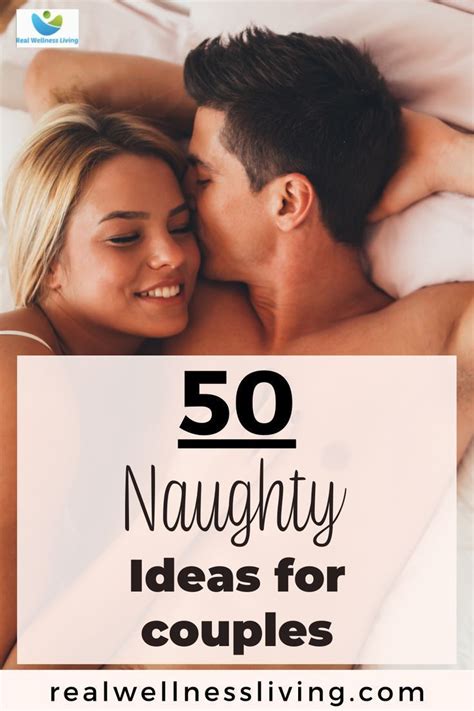 50 Naughty Ideas For Couples Relationship Coach Couple Relationship Relationship Problems