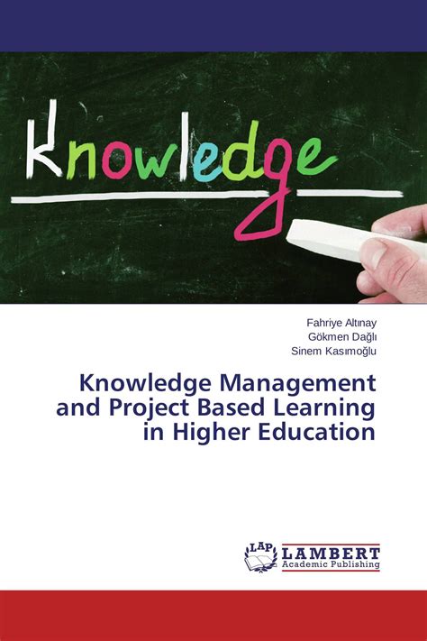 Knowledge Management And Project Based Learning In Higher Education