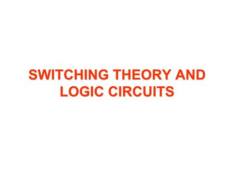 Switching Theory And Logic Circuits Docslib