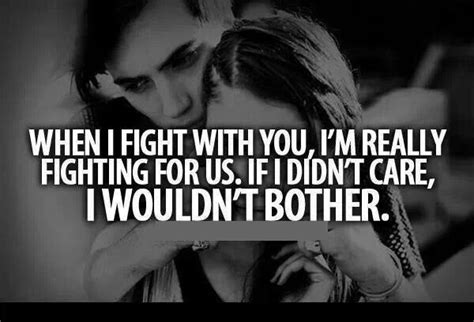 I Love You Even Though We Fight Quotes Quotesgram