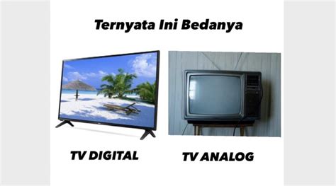 Ini Perbedaan Tv Digital Dengan Tv Analog Cepat Beralih Ke Digital Yuk Banyak Keunggulannya