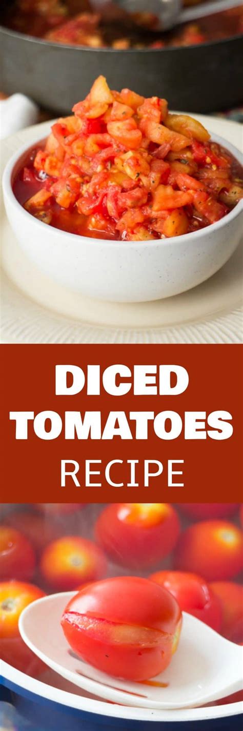 Diced Tomatoes Recipe How To Make Homemade Diced Tomatoes