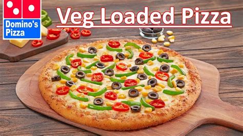 Dominos Veg Loaded Pizza Reviews Price Ingredients Price Best Veg