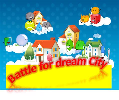 User Blogfranky494battle For Dream City 1a Battle For