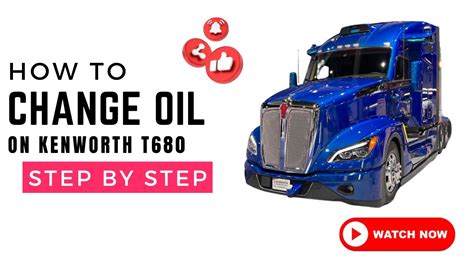 Kenworth T680 Oil Change Step By Step Guide Youtube