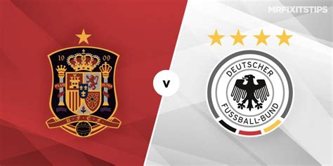 Spain Vs Germany Prediction And Betting Tips