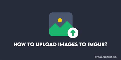 The Complete Guide To Uploading Images On Imgur Effortlessly Share