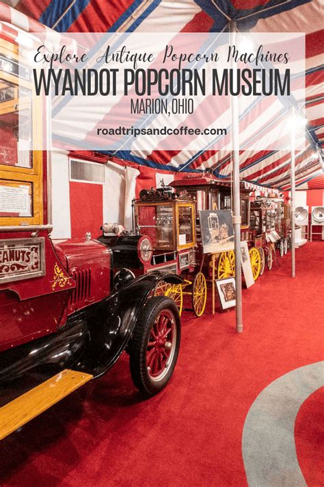 Explore Antique Popcorn Machines At The Wyandot Popcorn Museum In