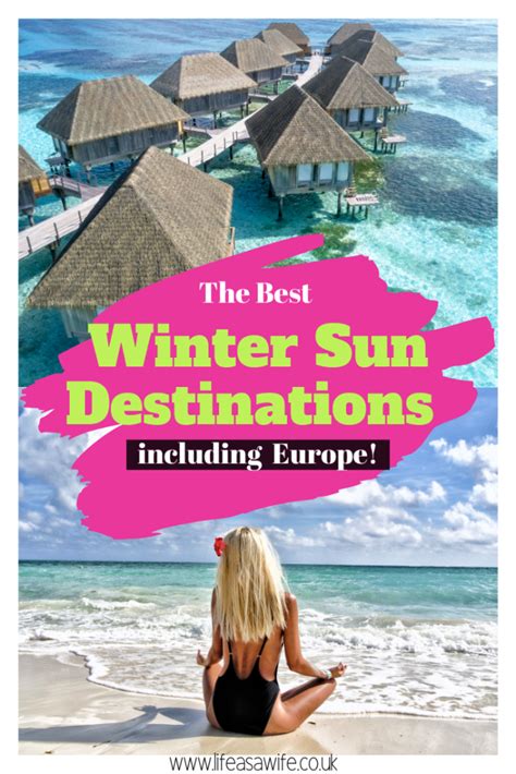 Winter Sun Holiday Destinations Escaping The Cold Weather • Life As A