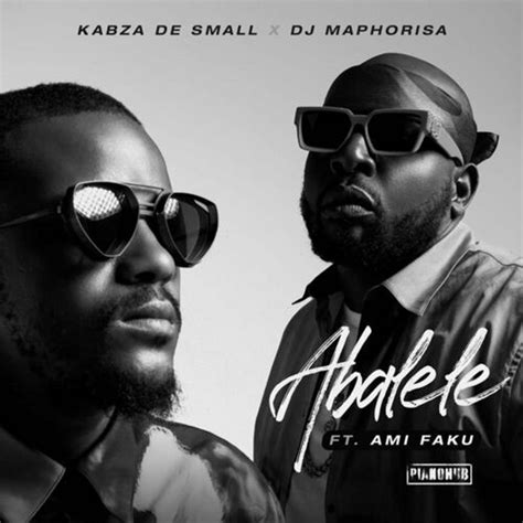 Abalele Kabza De Small · Dj Maphorisa · Ami Faku Piano Hub