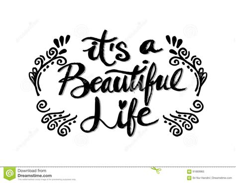 Its A Beautiful Life Stock Vector Illustration Of Phrase 91669965