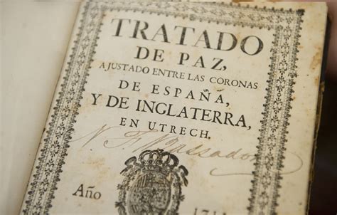 11 De Abril De 1713 Se Firma El Tratado De Utrecht Para Poner Fin A La