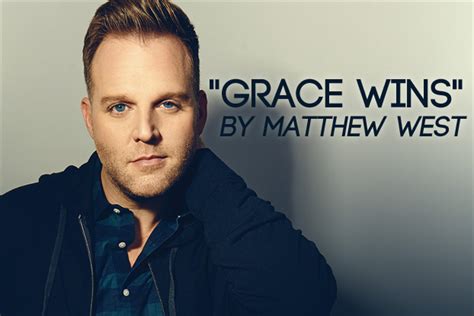690 Grace Wins By Matthew West Behind The Song With Kevin Davis