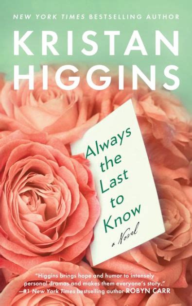 Always The Last To Know By Kristan Higgins Paperback Barnes And Noble®