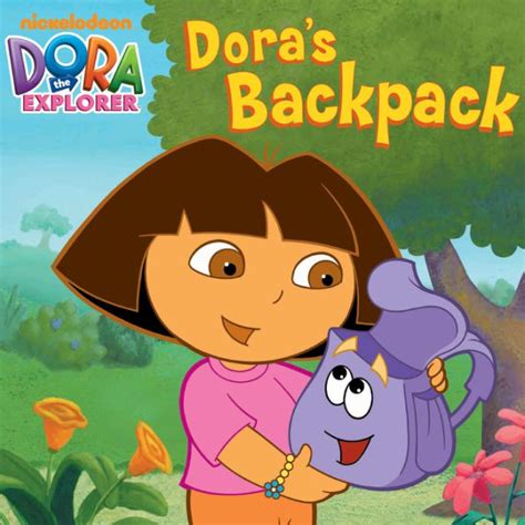 Doras Backpack Dora The Explorer By Nickelodeon Publishing Nook