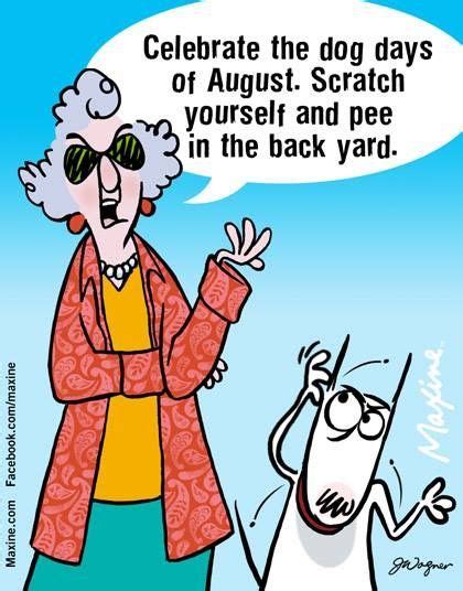 Dog Days Of August Maxine Funny Cartoons Comic Character