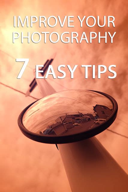 Improve Your Photography 7 Easy Tips Discover Digital Photography
