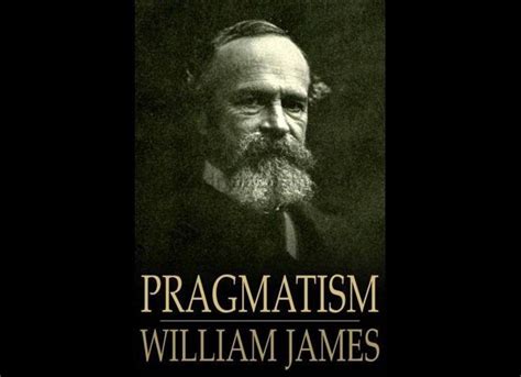 Pragmatism By William James 1907 Chronological Order Williams