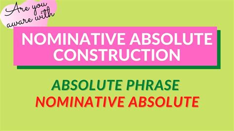 Nominative Absolute Construction Absolute Phrase Nominative