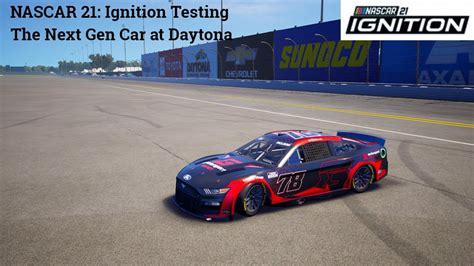 Nascar 21 Ignition Testing The Next Gen Car At Daytona Youtube