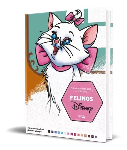 Libro Colorea Y Descubre El Misterio Felinos Disney Envío gratis