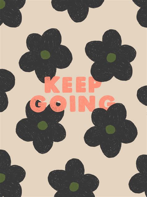 keep going by poppy deyes in 2021 poppy deyes cute desktop wallpaper monthly wallpapers