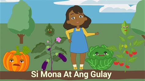 Si Mona At Ang Gulay Kwentong Pambata Filipino Fairytales Youtube