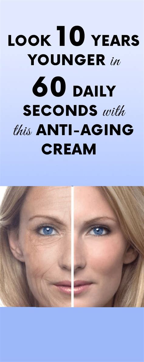 Look 10 Years Younger In 60 Daily Seconds With This Anti Aging Cream