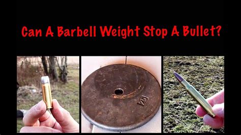 Can A Barbell Weight Stop A Bullet Youtube