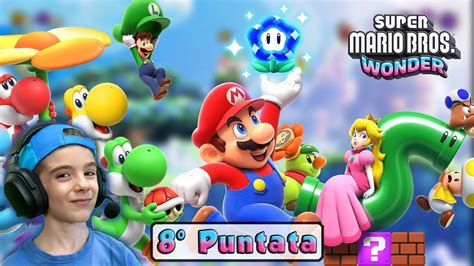 Super Mario Bros Wonder Mondo Puntata Youtube