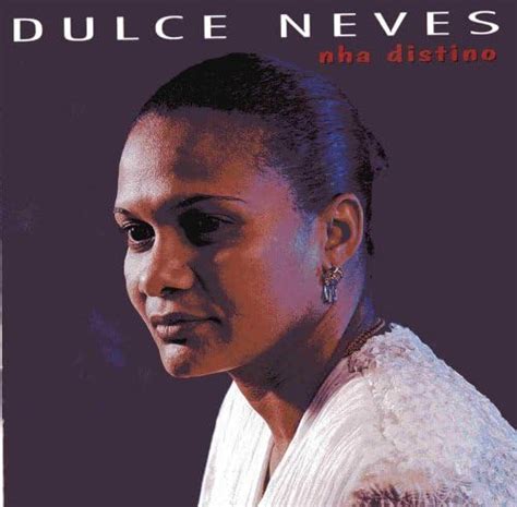 Dulce Neves Nha Distino By Uk Cds And Vinyl