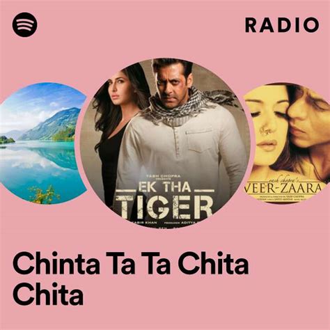 Chinta Ta Ta Chita Chita Radio Playlist By Spotify Spotify