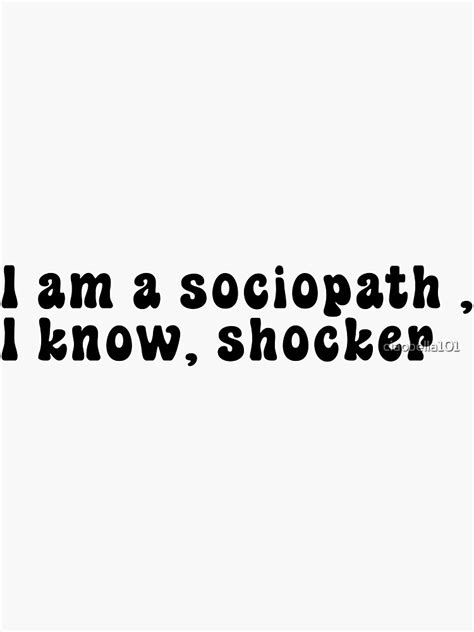 Kai Parker Sociopath Quote Sticker For Sale By Ciaobella101 Redbubble