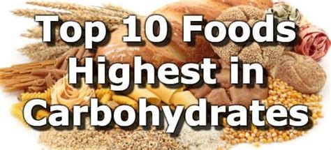 Top 10 Foods Highest In Carbohydrates To Limit Or Avoid