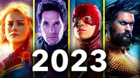 The Most Anticipated Superhero Films Coming Up In 2023
