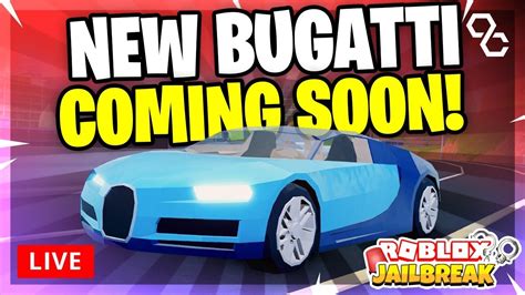 🔴 Live New Bugatti Chiron Jailbreak Update Soon Roblox