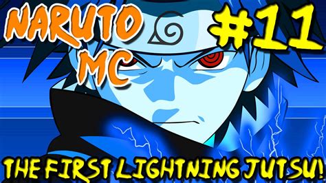 Naruto Mc Naruto Minecraft Mod Episode 11 The First Lightning