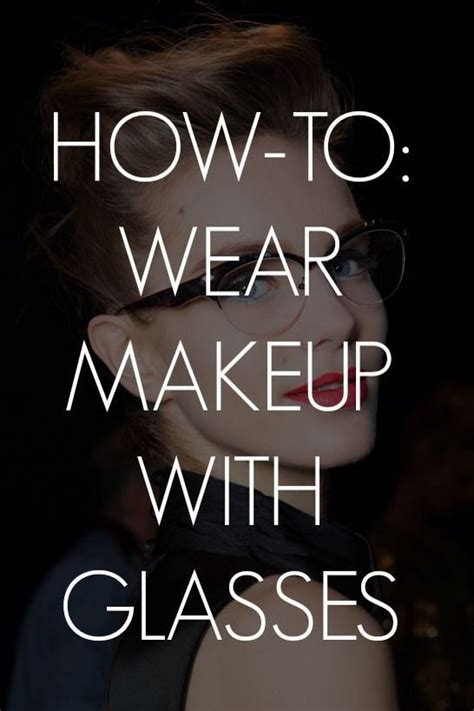 8 Makeup Mistakes To Avoid When Youre Wearing Glasses Glasses Makeup How To Wear Makeup